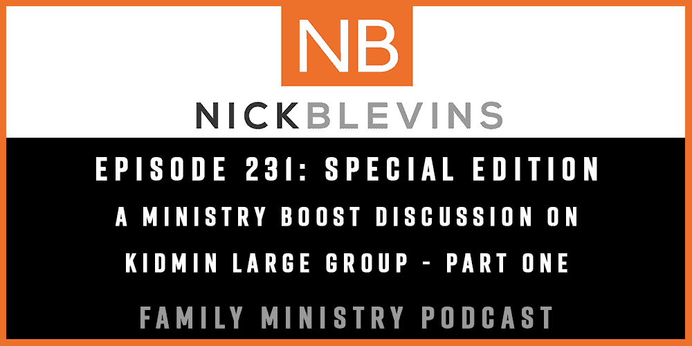 Episode 231: A Discussion on Kidmin Large Group Part One