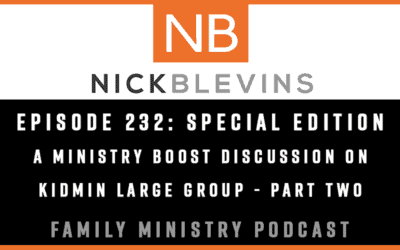 Episode 232: A Discussion on Kidmin Large Group Part Two