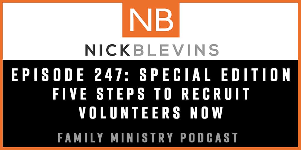 Episode 247: 5 Steps to Recruit Volunteers NOW