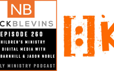 Episode 260: Children's Ministry & Digital Media with Carl Barnhill & Jason Noble