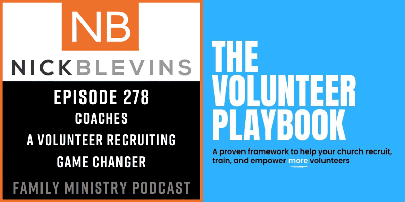 Episode 278: Coaches – A Volunteer Recruiting Game Changer