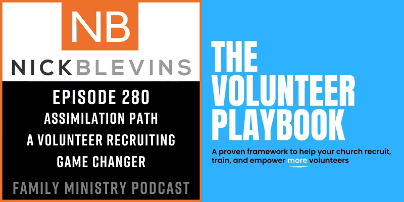 Episode 280: Assimilation Path – A Volunteer Recruiting Game Changer