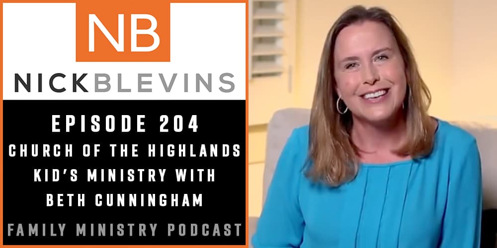 Episode 204: Church of the Highlands Kid’s Ministry with Beth Cunningham