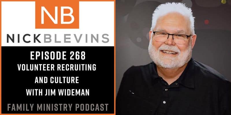 Episode 268: Volunteer Recruiting & Culture with Jim Wideman