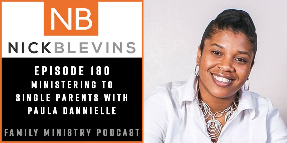 Episode 180: Ministering to Single Parents with Paula Dannielle