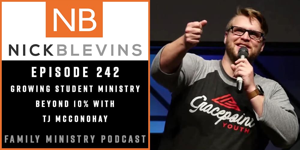 Episode 242: Growing Student Ministry Beyond 10% with TJ McConohay
