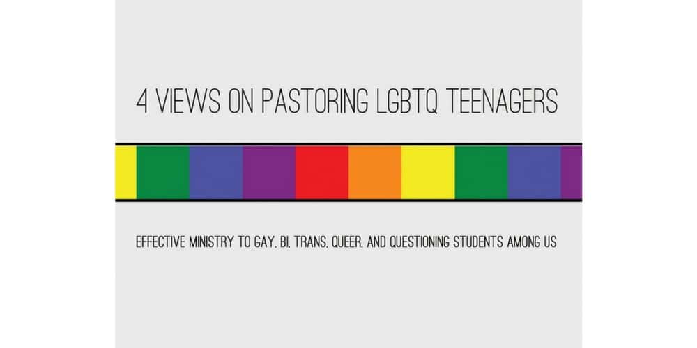 Episode 098: 4 Views on Pastoring LGBTQ Teenagers