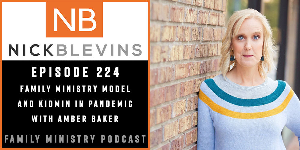 Episode 224: Family Ministry Model and Kidmin in Pandemic with Amber Baker
