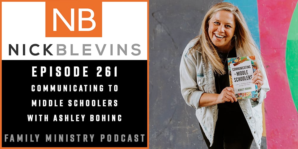 Episode 261: Communicating to Middle Schoolers with Ashley Bohinc
