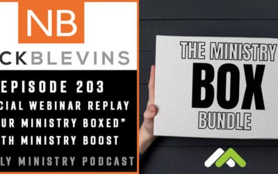 Episode 203: Webinar Replay – Your Ministry Boxed with Ministry Boost