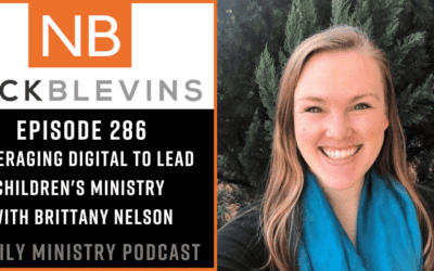 Episode 286: Leveraging Digital to Lead Children's Ministry with Brittany Nelson