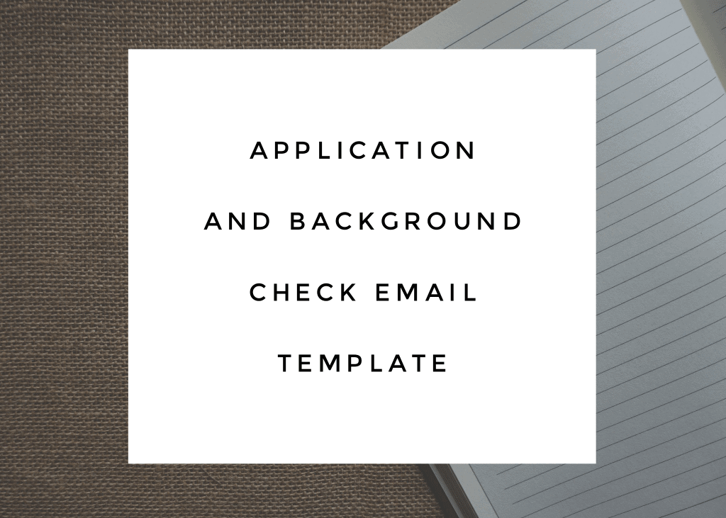 Application & Background Check Email Template 