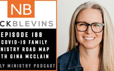 Episode 188: A COVID-19 Family Ministry Road Map with Gina McClain