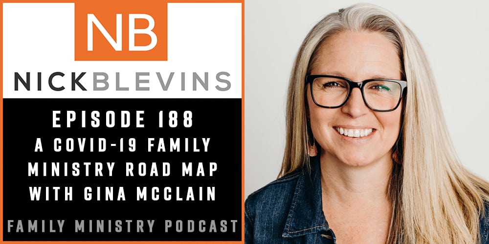 Episode 188: A COVID-19 Family Ministry Road Map with Gina McClain