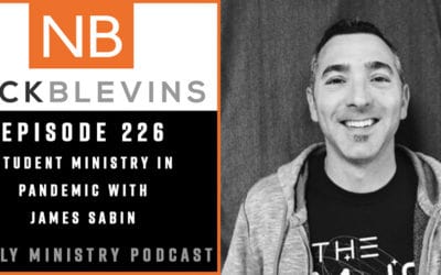 Episode 226: Student Ministry in Pandemic with James Sabin