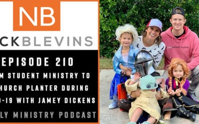 Episode 210: From Student Ministry to a Church Planter during COVID-19 with Jamey Dickens