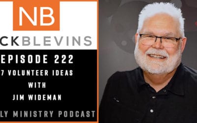 Episode 222: 7 Volunteer Ideas with Jim Wideman