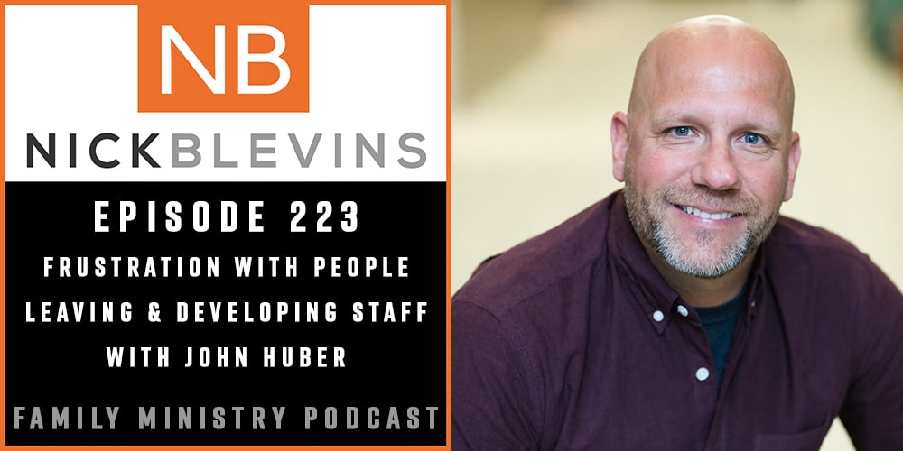 Episode 223: Frustration with People Leaving and Developing Staff with John Huber
