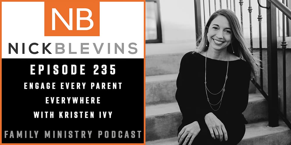 Episode 235: Engage Every Parent Everywhere with Kristen Ivy