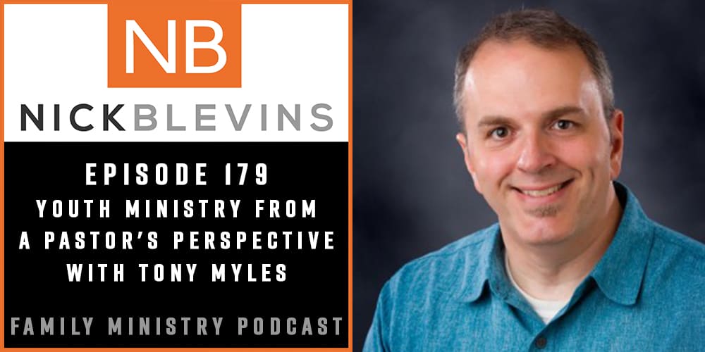 Episode 179: Youth Ministry from a Pastor’s Perspective with Tony Myles