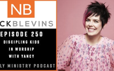 Episode 250: Discipling Kids in Worship with Yancy